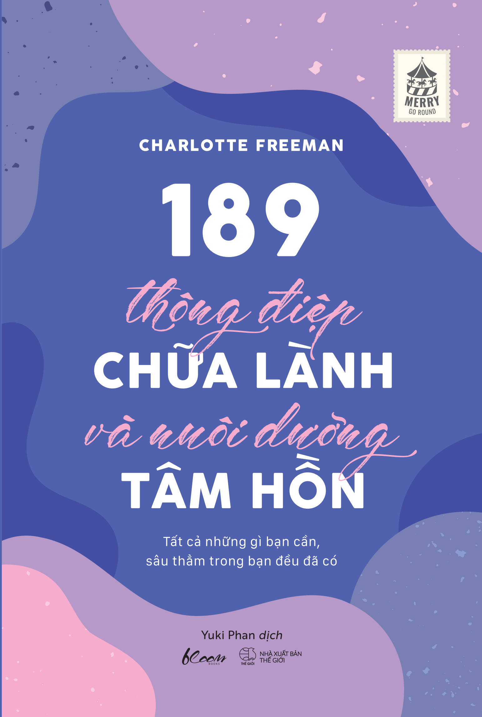 189 thông điệp chữa lành và nuôi dưỡng tâm hồn - Ảnh 2