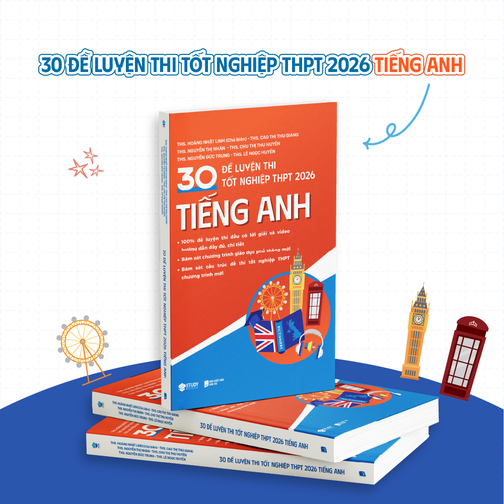 30 Đề Luyện Thi Tốt Nghiệp THPT 2026 - Tiếng Anh - Ảnh 2