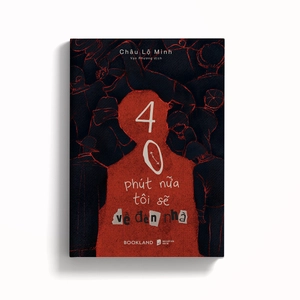 40 phút nữa tôi sẽ về đến nhà - Ảnh 4