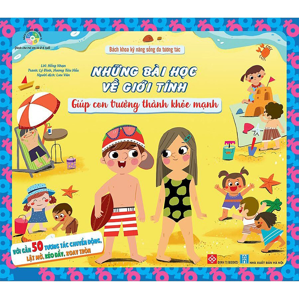 bách khoa kỹ năng sống đa tương tác - những bài học về giới tính giúp con trưởng thành khỏe mạnh - Ảnh 2