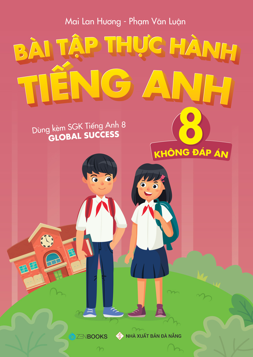 bộ bài tập thực hành tiếng anh 8 - không đáp án (dùng kèm sgk tiếng anh 8 global success) - Ảnh 2