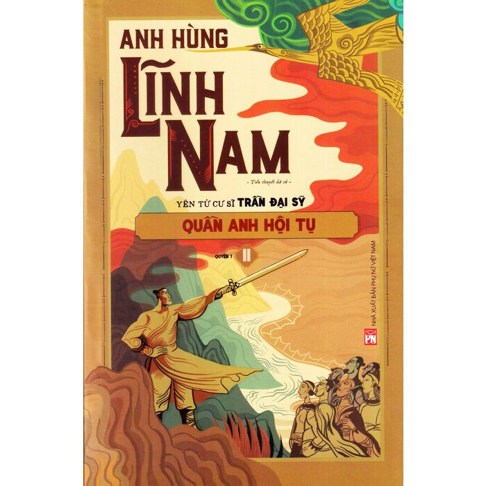 bộ bộ anh hùng lĩnh nam - quyển 1 - quần anh hội tụ (bộ 2 cuốn) - Ảnh 6