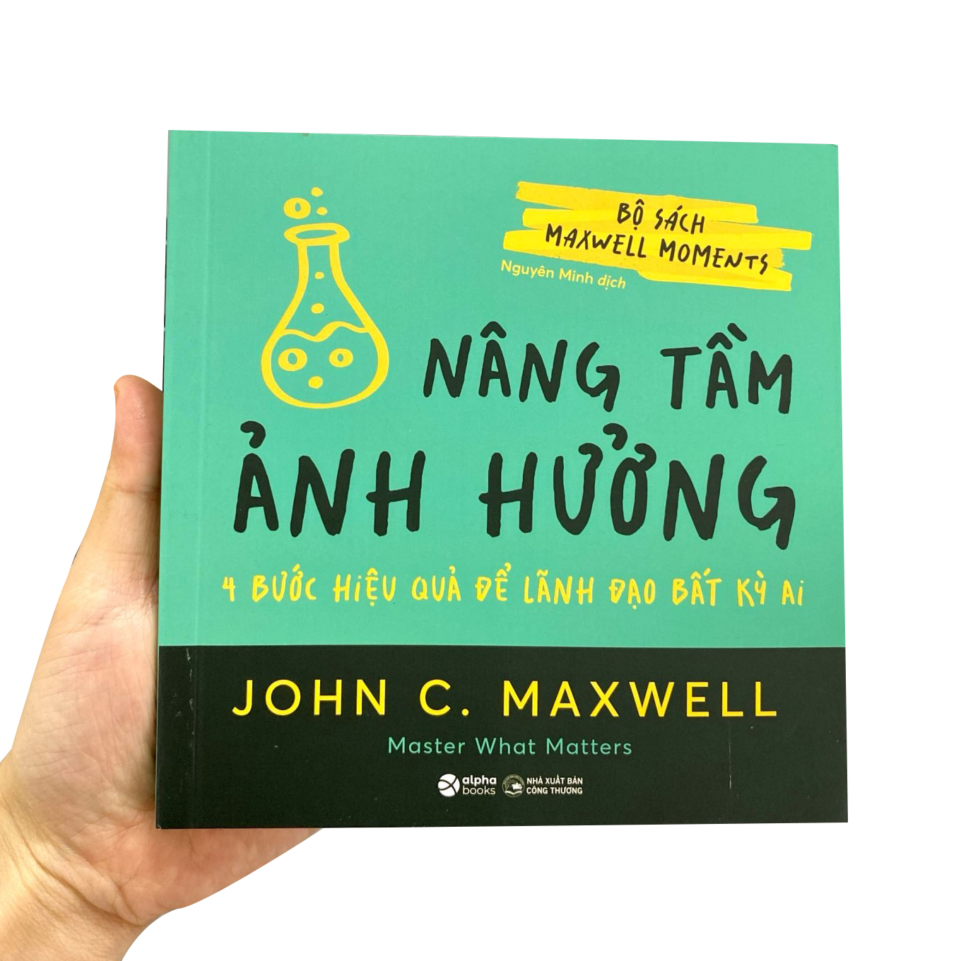 Bộ Bộ Sách Maxwell Moments - Nâng Tầm Ảnh Hưởng - 4 Bước Hiệu Quả Để Lãnh Đạo Bất Kỳ Ai - Ảnh 9