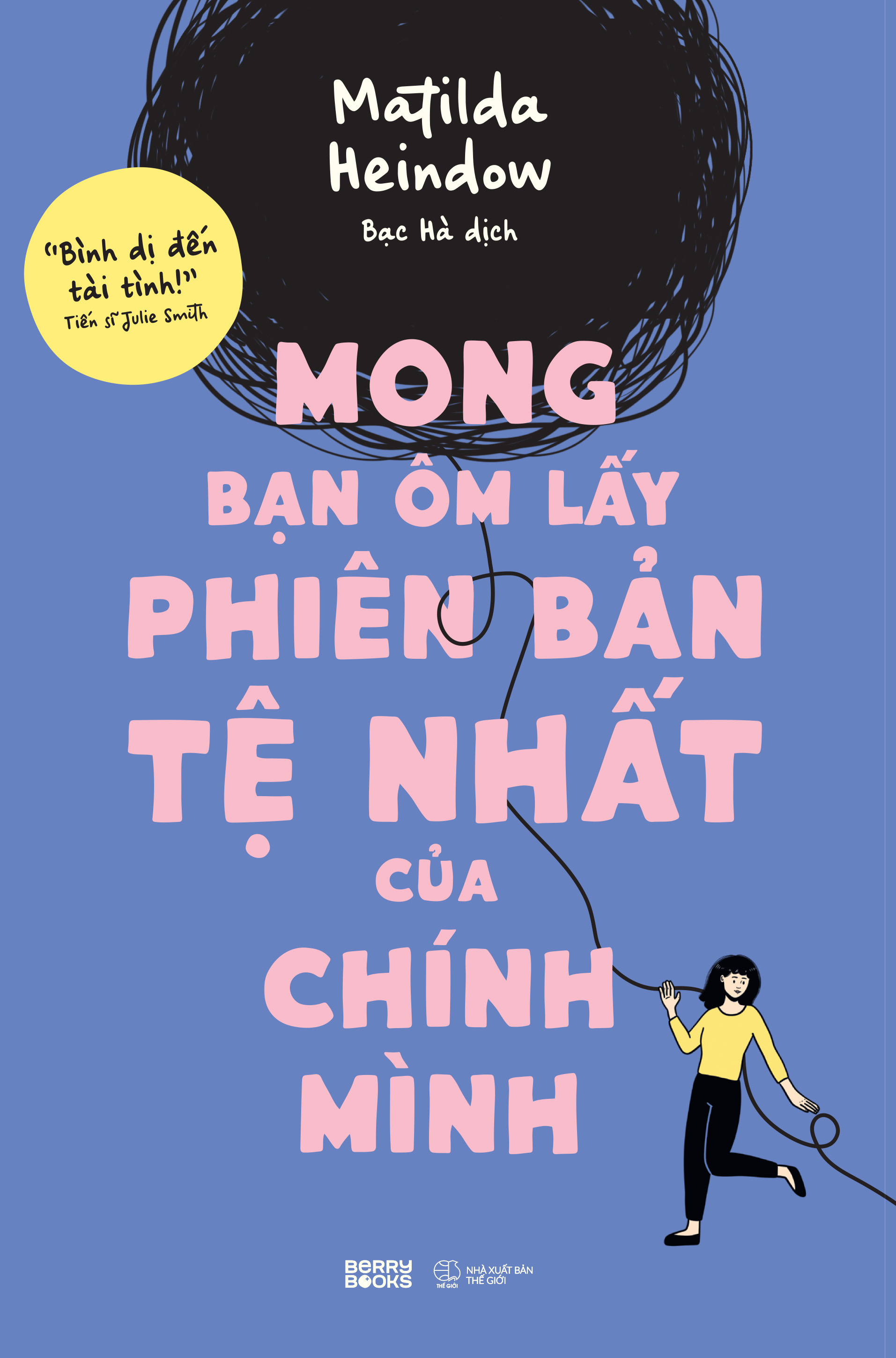 Bộ Mong Bạn Ôm Lấy Phiên Bản Tệ Nhất Của Chính Mình - Ảnh 2