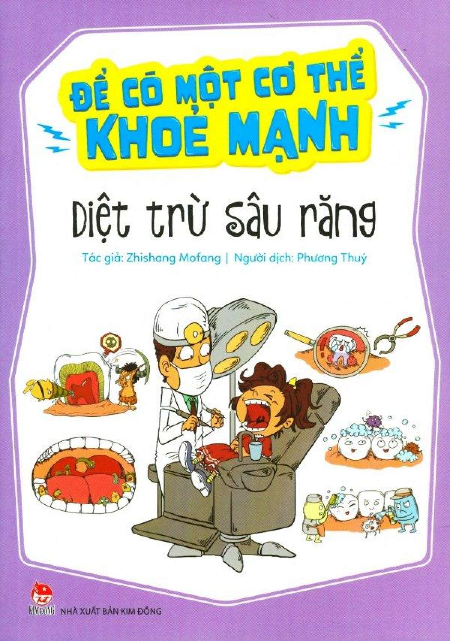 Để Có Một Cơ Thể Khoẻ Mạnh - Diệt Trừ Sâu Răng (Tái Bản 2019) - Ảnh 2