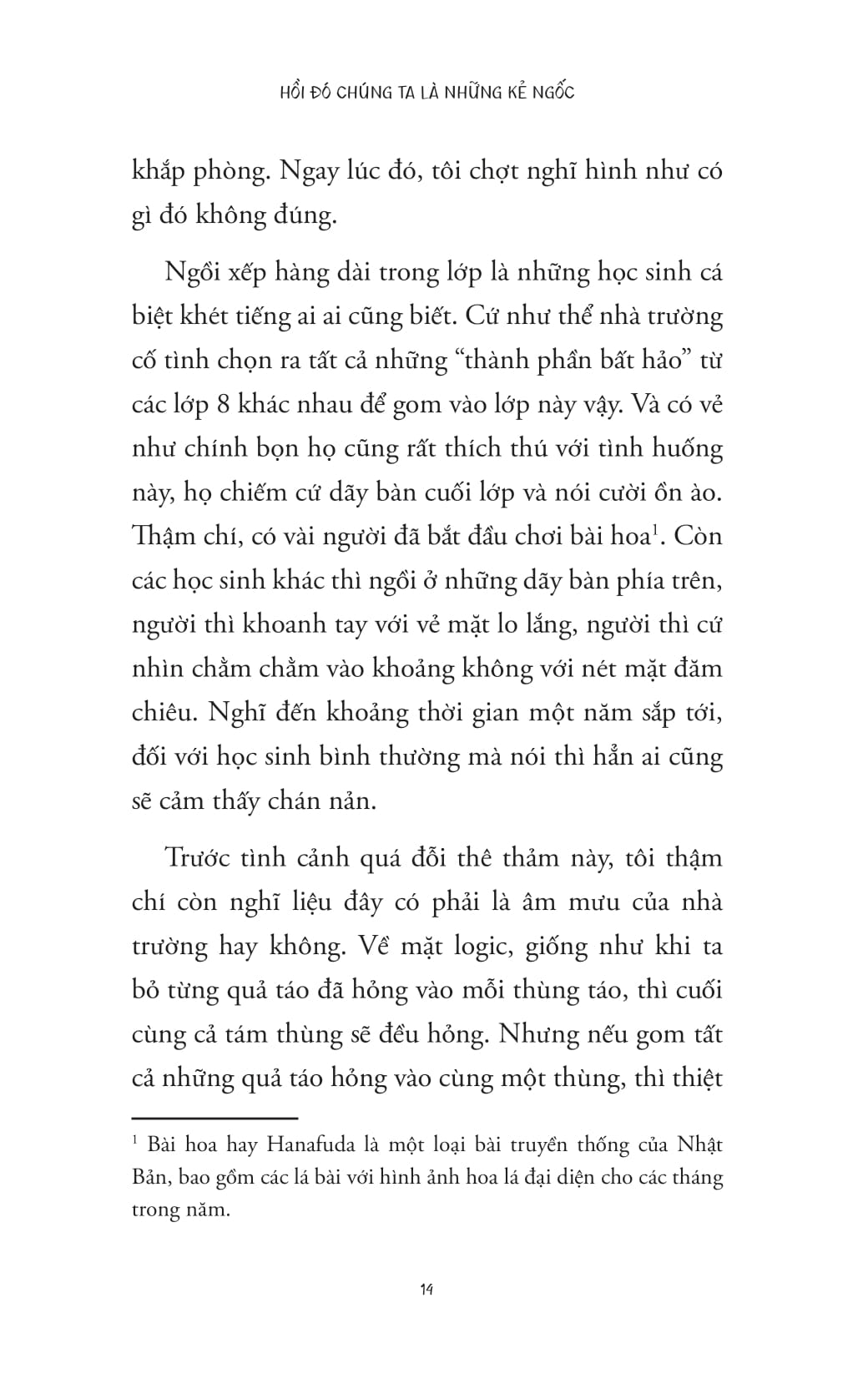 Hồi Đó Chúng Ta Là Những Kẻ Ngốc - Ảnh 13