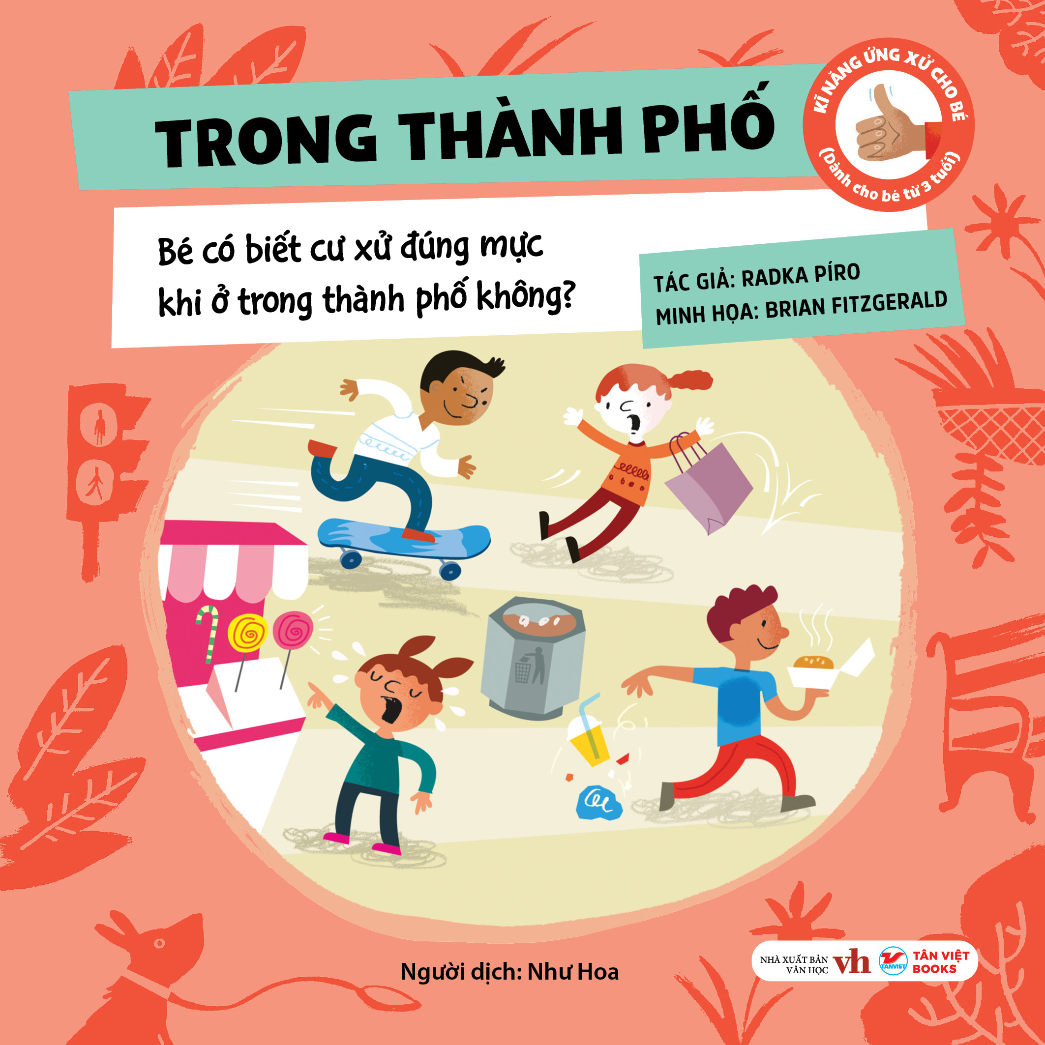kĩ năng ứng xử cho bé - trong thành phố - bé có biết cư xử đúng mực khi ở trong thành phố không? - bìa cứng - Ảnh 2