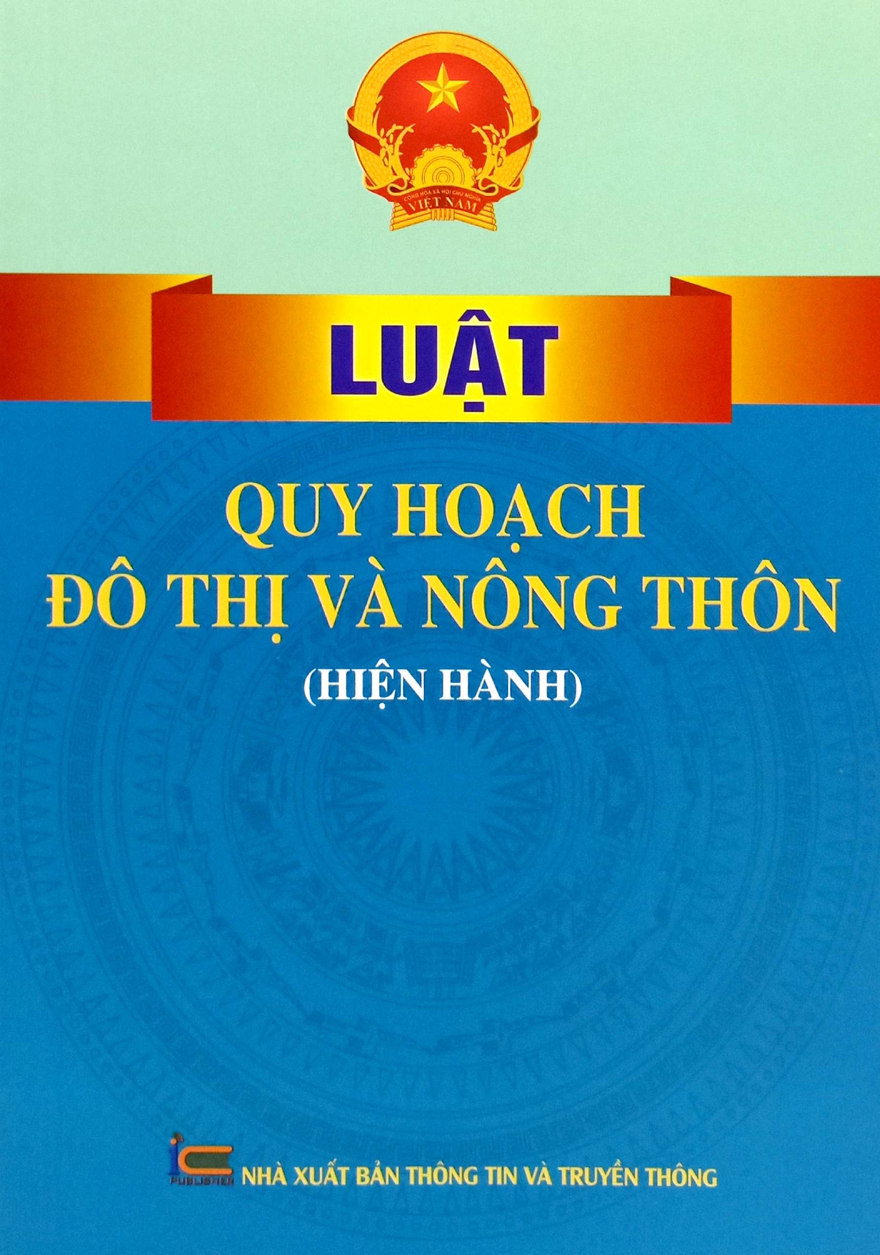 Luật Quy Hoạch Đô Thị Và Nông Thôn (Hiện Hành) - Ảnh 2