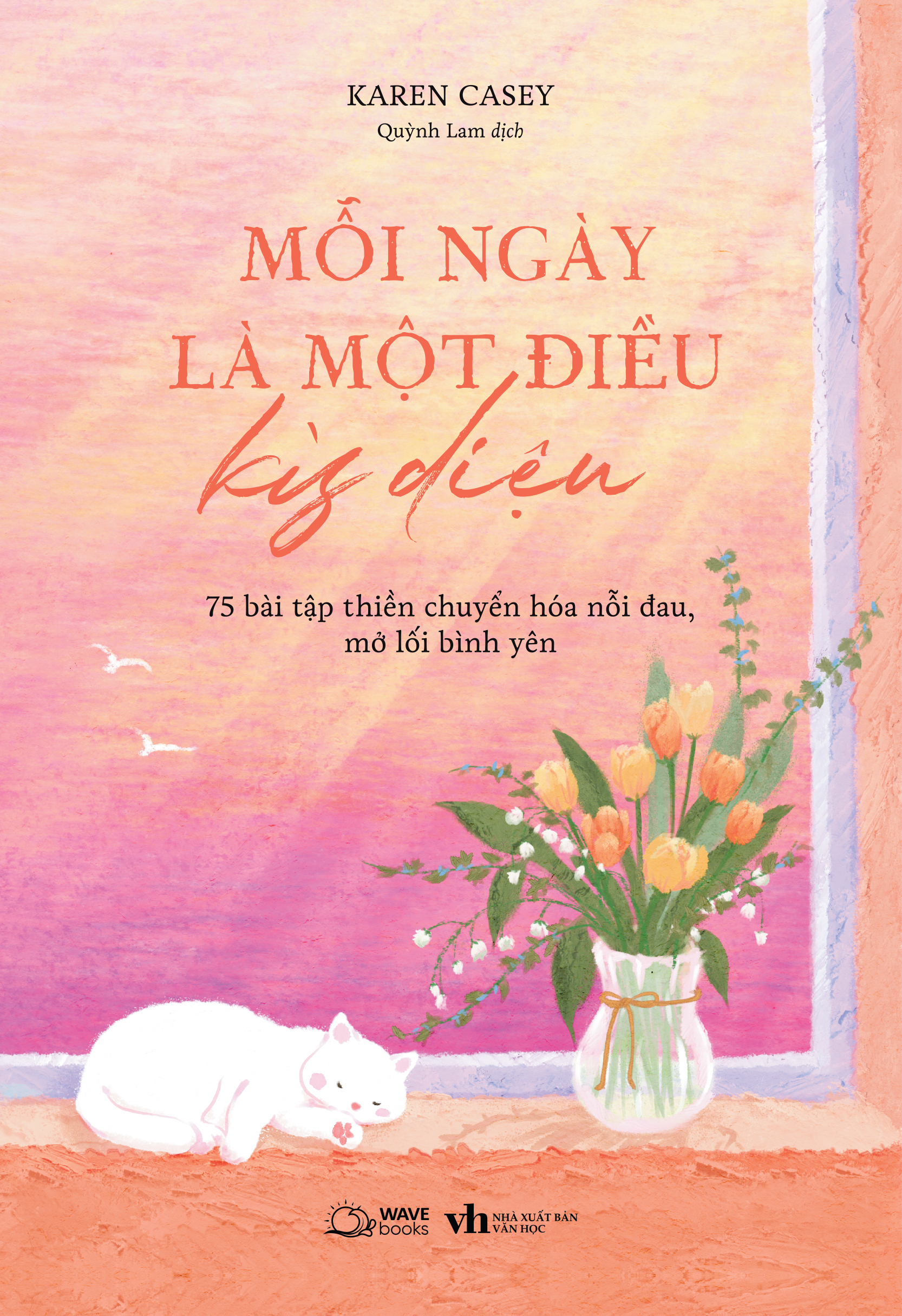 mỗi ngày là một điều kỳ diệu - 75 bài tập thiền chuyển hóa nỗi đau, mở lối bình yên - Ảnh 2