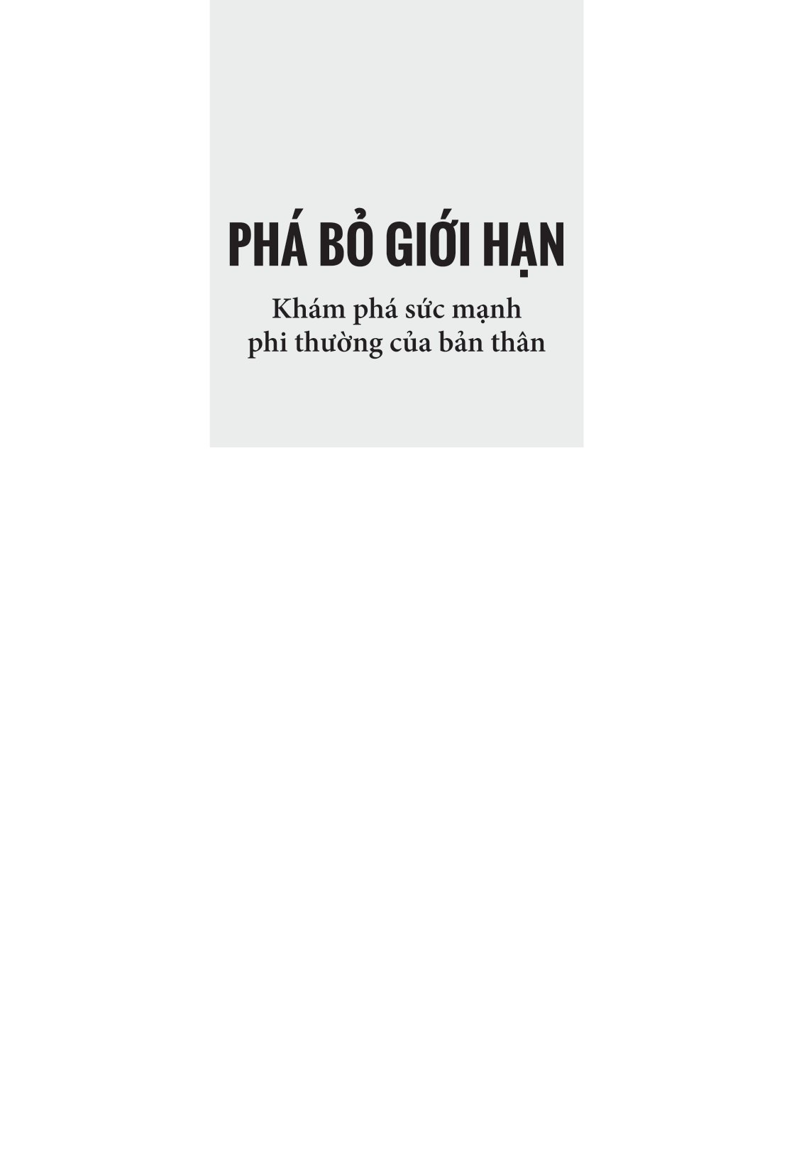 phá bỏ giới hạn - khám phá sức mạnh phi thường của bản thân - Ảnh 3