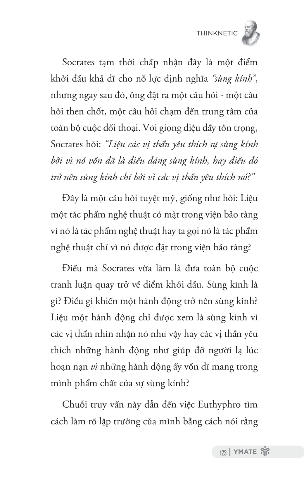 Phương Pháp Đặt Câu Hỏi Của Socrates - Khai Mở Tư Duy Phản Biện Và Hiểu Biết Sâu Sắc - Ảnh 13
