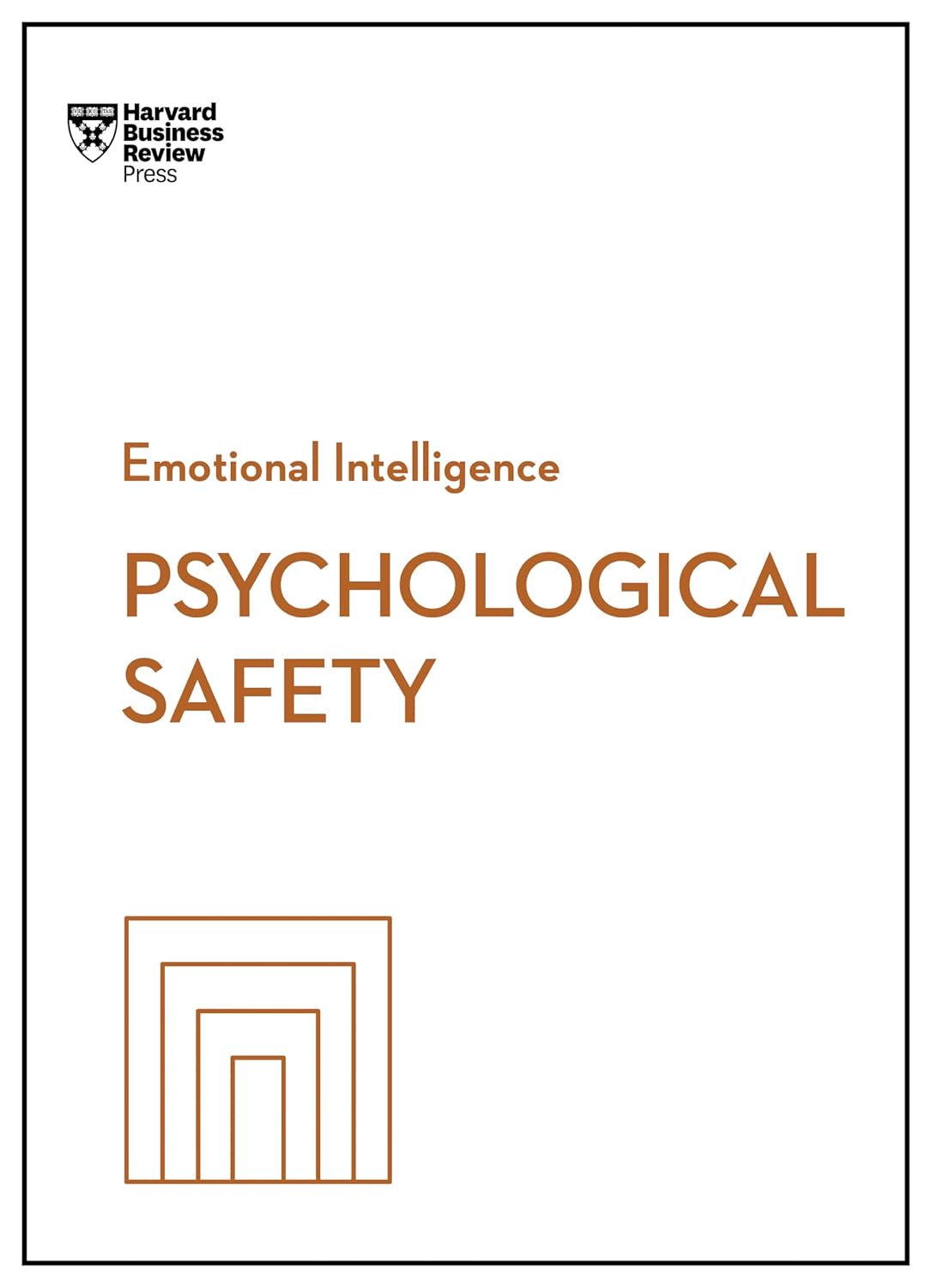Psychological Safety (HBR Emotional Intelligence Series) - Ảnh 2