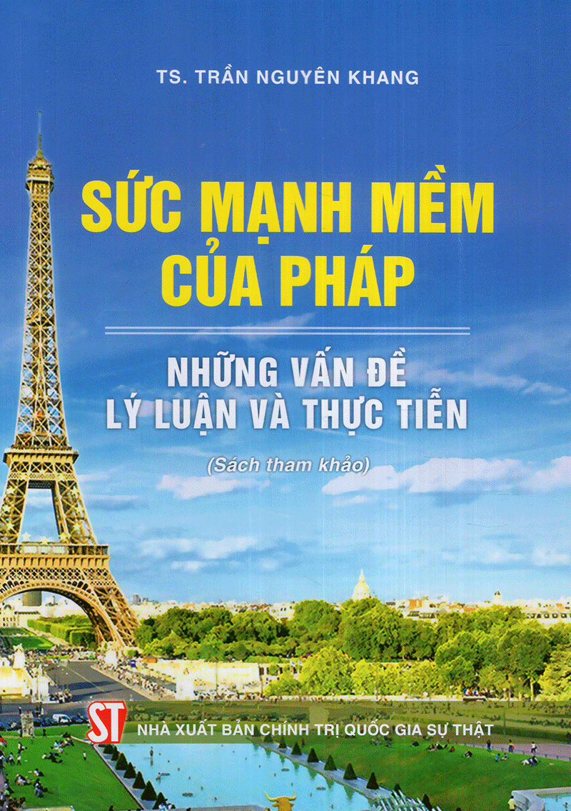 sức mạnh mềm của pháp - những vấn đề lý luận và thực tiễn - Ảnh 2