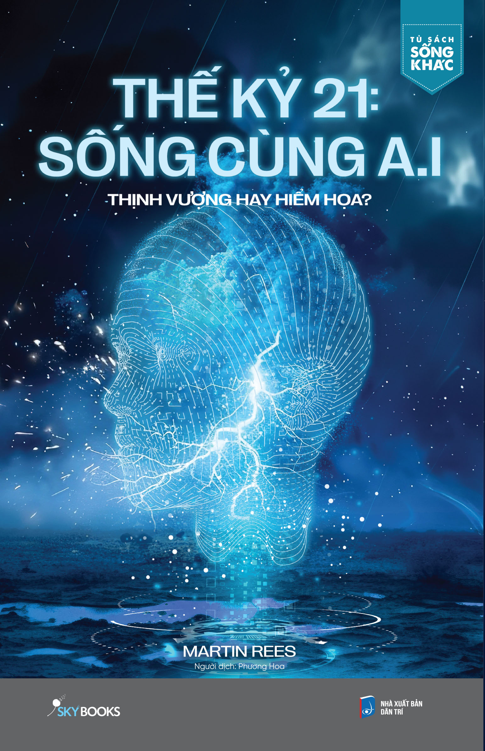 thế kỷ 21: sống cùng a.i - thịnh vượng hay hiểm họa? - Ảnh 2