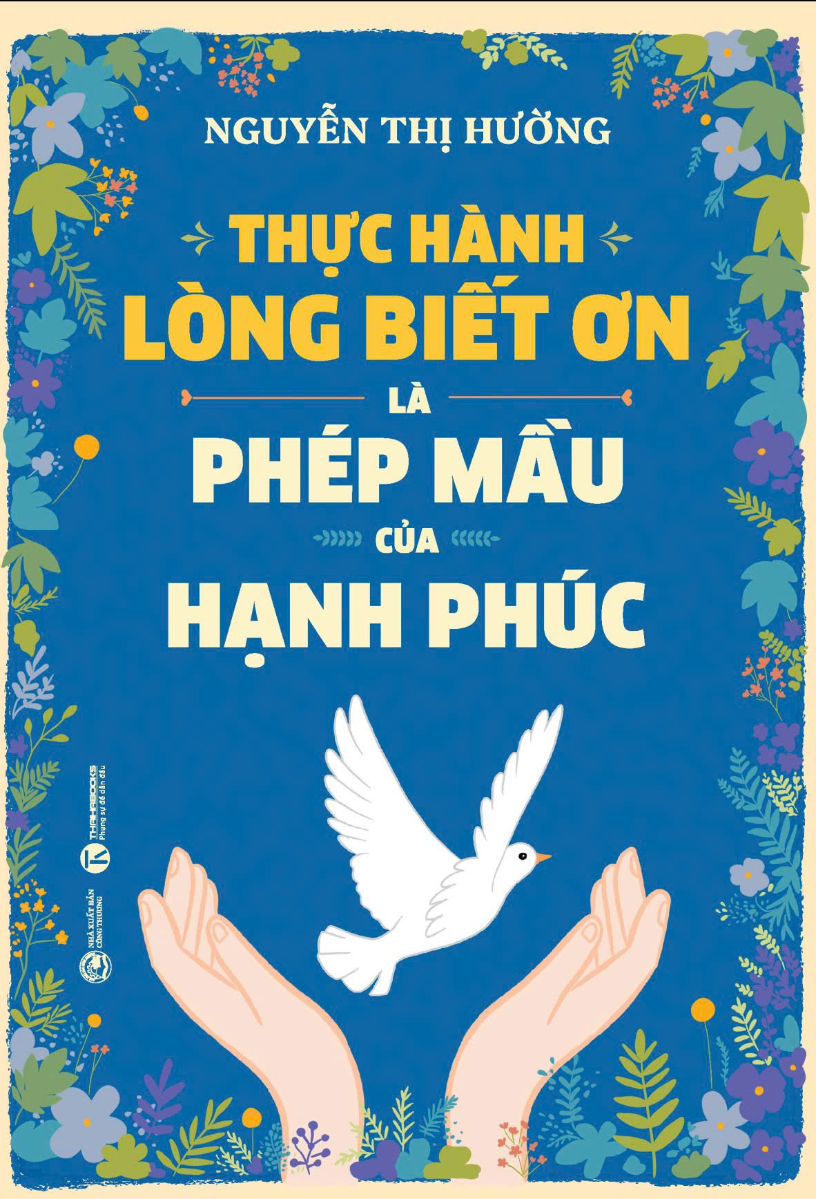 thực hành lòng biết ơn là phép mầu của hạnh phúc - Ảnh 2