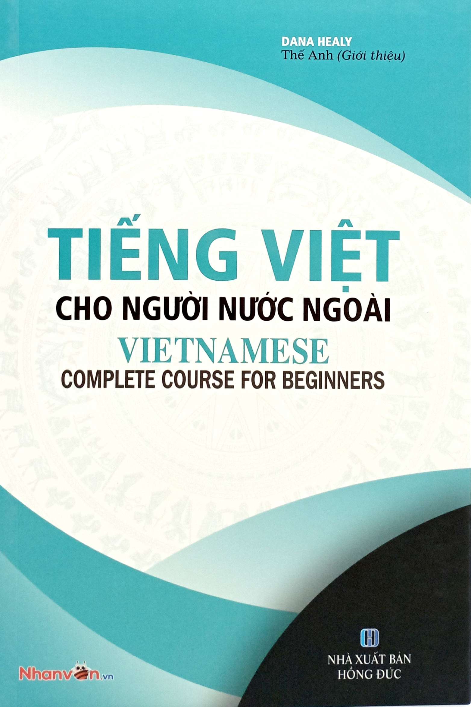 Tieng Viet Cho Nguoi Nuoc Ngoai - Vietnamese Complete Course For Beginners (Tai Ban 2025) - Ảnh 2