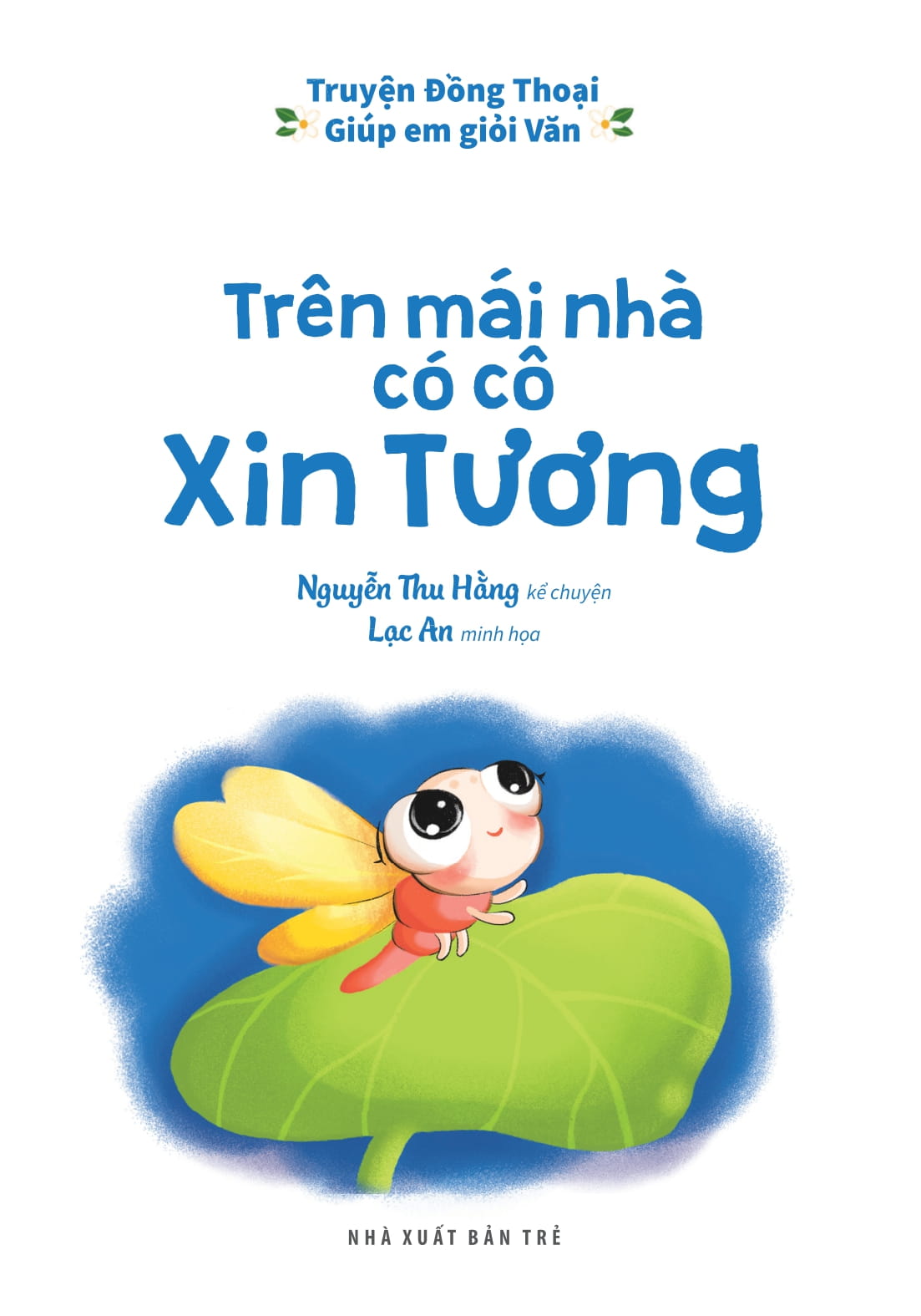 truyện đồng thoại - giúp em giỏi văn - trên mái nhà có cô xin tương - Ảnh 3