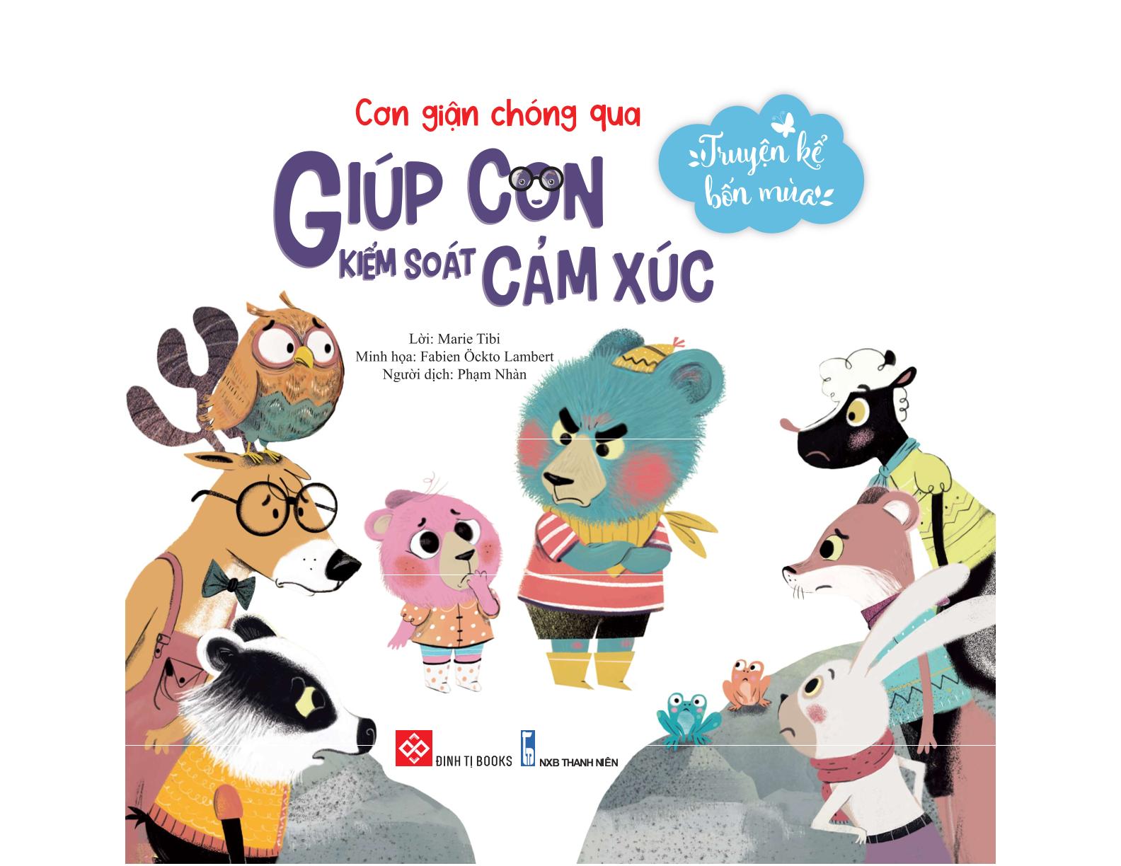 truyện kể bốn mùa - cơn giận chóng qua - giúp con kiểm soát cảm xúc - Ảnh 2