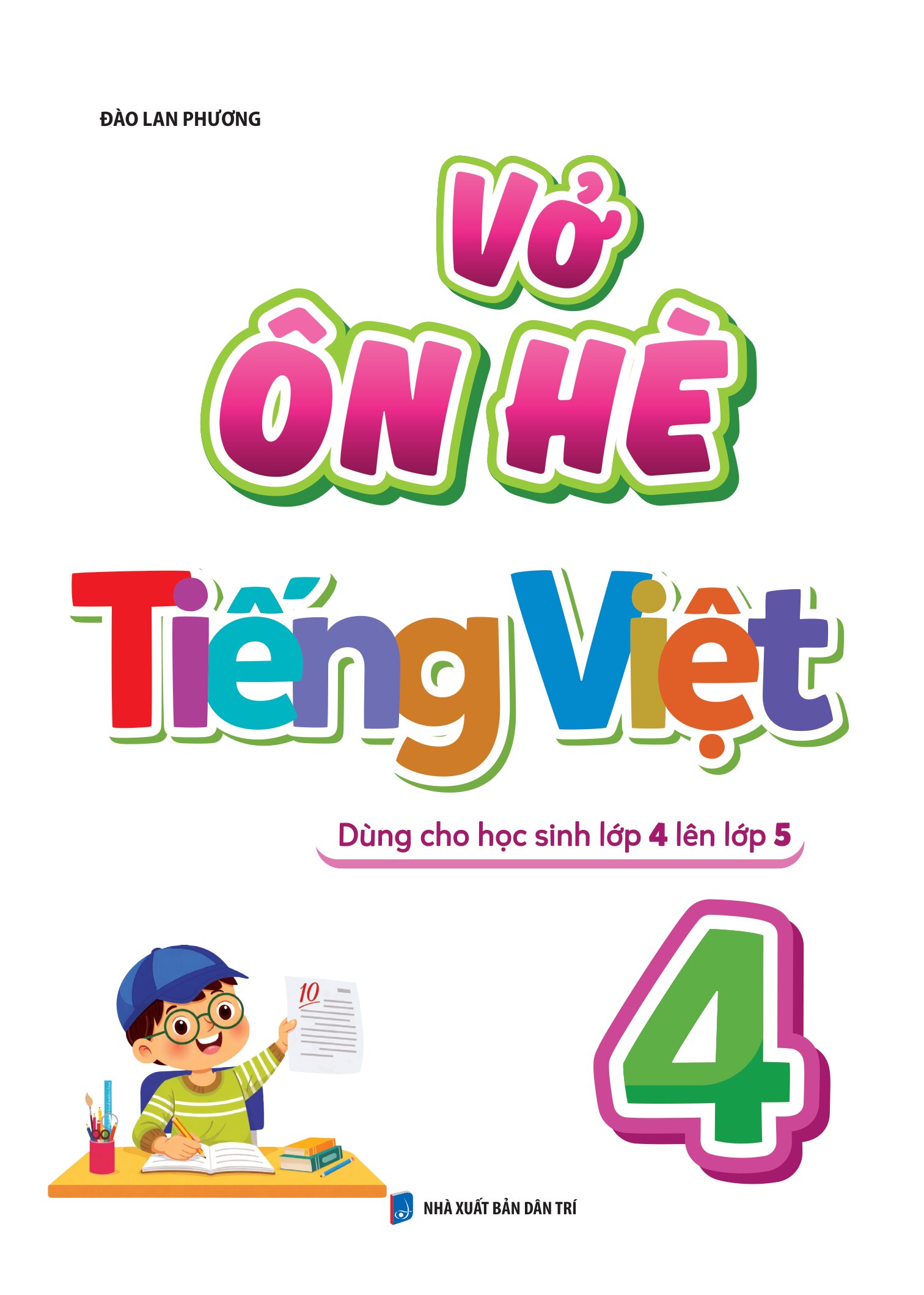Vở Ôn Hè Tiếng Việt 4 - Dành Cho Học Sinh Lớp 4 Lên Lớp 5 - Ảnh 2
